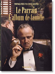 Couverture du livre Le Parrain, l'album de famille par Paul Duncan et Steve Schapiro