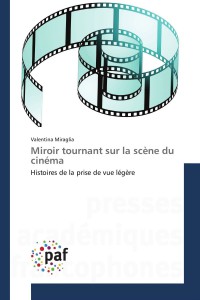 Couverture du livre Miroir tournant sur la scène du cinéma par Valentina Miraglia