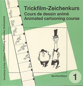 Couverture du livre Trickfilm-Zeichenkurs - Cours de dessin animé par Bernhard Meyer