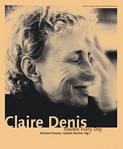 Cover of the book Claire Denis - Edited by Michael Omasta and Isabella Reicher