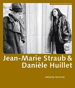 Couverture du livre Jean-Marie Straub & Daniele Huillet - de Ted Fendt