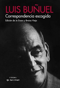 Couverture du livre Correspondencia escogida - de Luis Buñuel