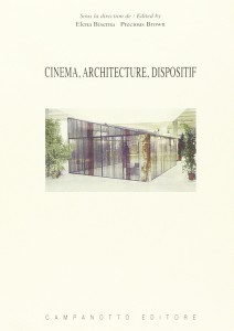 Couverture du livre Cinema, architecture, dispositif par Collectif dir. Elena Biserna et Precious Brown
