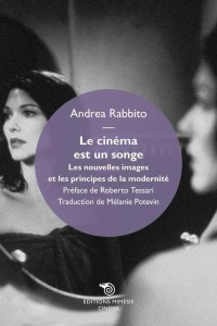 Cover of the book Le cinéma est un songe - by Andrea Rabbito