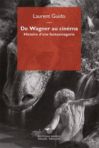 Couverture du livre De Wagner au cinéma - de Laurent Guido
