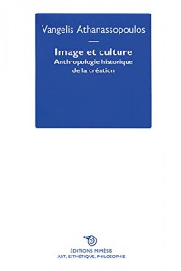 Couverture du livre Image et culture - de Vangelis Athanassopoulos