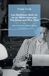 Couverture du livre Les Fantômes dont on ne se débarrasse pas - de Frieda Grafe