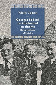 Couverture du livre Georges Sadoul, un intellectuel en cinéma par Valérie Vignaux