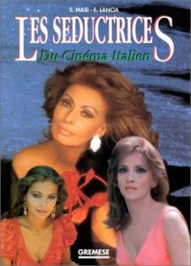 Couverture du livre Les Séductrices du cinéma italien - de Enrico Lancia et Stefano Masi