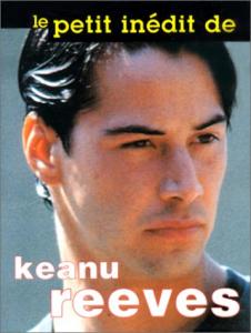 Couverture du livre Le Petit Inédit de Keanu Reeves - Collectif