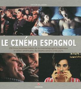 Couverture du livre Le Cinéma espagnol par Antxon Salvador