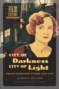 Couverture du livre City of Darkness, City of Light - de Alastair Phillips
