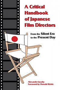 Couverture du livre Critical Handbook of Japanese Film Directors par Alexander Jacoby