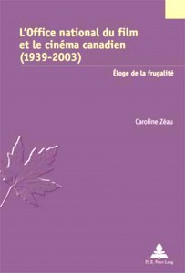 Couverture du livre L'Office national du film et le cinéma canadien (1939-2003) par Caroline Zéau