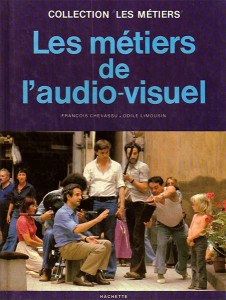 Couverture du livre Les Métiers de l'audio-visuel par François Chevassu