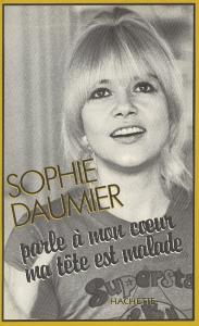 Couverture du livre Parle à mon cœur, ma tête est malade - de Sophie Daumier