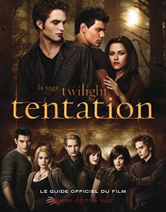 Couverture du livre La Saga Twilight - Tentation - de Mark Cotta Vaz