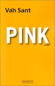 Couverture du livre Pink par Gus Van Sant