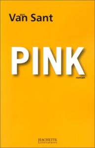 Cover of the book Pink - by Gus Van Sant