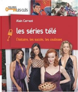 Cover of the book Les Séries télé - by Alain Carrazé