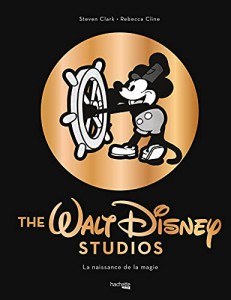 Couverture du livre The Walt Disney studio par Steven Clark et Rebecca Cline