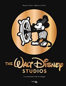 Couverture du livre The Walt Disney studio - de Steven Clark et Rebecca Cline