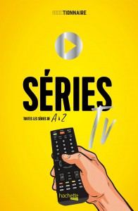 Couverture du livre Geektionnaire des séries télé par Carole Cian