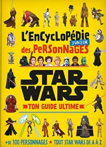 Couverture du livre Star Wars - L'Encyclopédie Junior des Personnages par Collectif