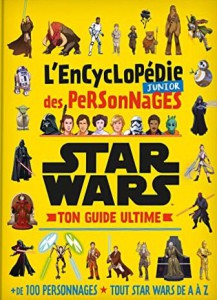 Couverture du livre Star Wars - L'Encyclopédie Junior des Personnages - Collectif