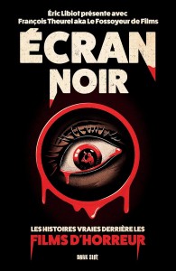 Cover of the book Écran noir - by Eric Libiot and François Theurel