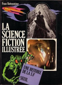 Couverture du livre La Science-fiction illustrée - de Franz Rottensteiner