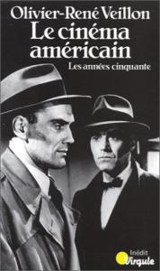 Cover of the book Le Cinéma américain - by Olivier-René Veillon