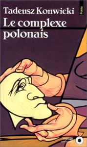 Cover of the book Le Complexe polonais - by Tadeusz Konwicki