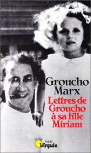 Couverture du livre Lettres de Groucho à sa fille Miriam - de Groucho Marx