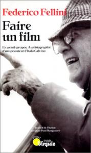 Couverture du livre Faire un film par Federico Fellini et Italo Calvino