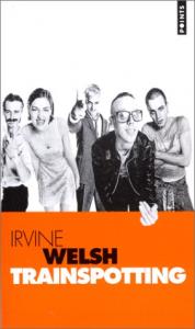 Couverture du livre Trainspotting - de Irvine Welsh