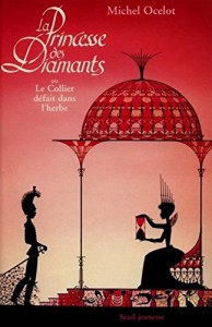 Couverture du livre La Princesse des diamants - de Michel Ocelot