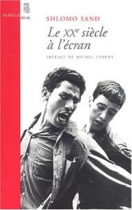 Cover of the book Le XXe siècle à l'écran - by Shlomo Sand