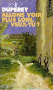 Cover of the book Allons voir plus loin, veux-tu ? - by Anny Duperey