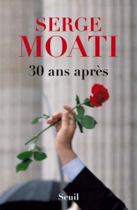 Cover of the book 30 ans après - by Serge Moati