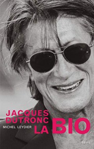 Couverture du livre Jacques Dutronc - de Michel Leydier