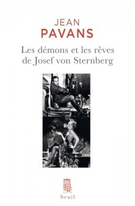 Couverture du livre Les Démons et les rêves de Josef von Sternberg - de Jean Pavans