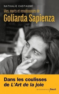 Couverture du livre Vies, morts et renaissances de Goliarda Sapienza par Nathalie Castagné