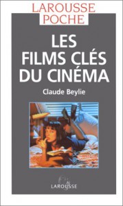 Couverture du livre Les Films-clés du cinéma par Claude Beylie