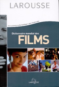 Cover of the book Dictionnaire mondial des films - Edited by Bernard Rapp and Jean-Claude Lamy