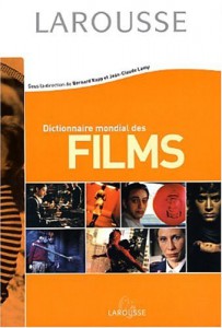 Cover of the book Dictionnaire mondial des films - Edited by Bernard Rapp and Jean-Claude Lamy