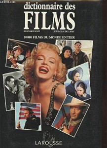 Cover of the book Dictionnaire mondial des films - Edited by Bernard Rapp and Jean-Claude Lamy