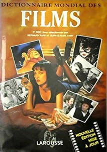 Cover of the book Dictionnaire mondial des films - Edited by Bernard Rapp and Jean-Claude Lamy