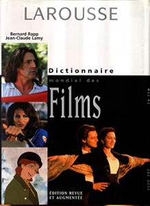 Couverture du livre Dictionnaire mondial des films par Collectif dir. Bernard Rapp et Jean-Claude Lamy