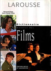Cover of the book Dictionnaire mondial des films - Edited by Bernard Rapp and Jean-Claude Lamy